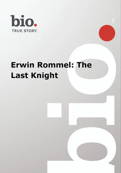 Biography — Biography Erwin Rommel: The Last Knight (MOD) (DVD Movie)