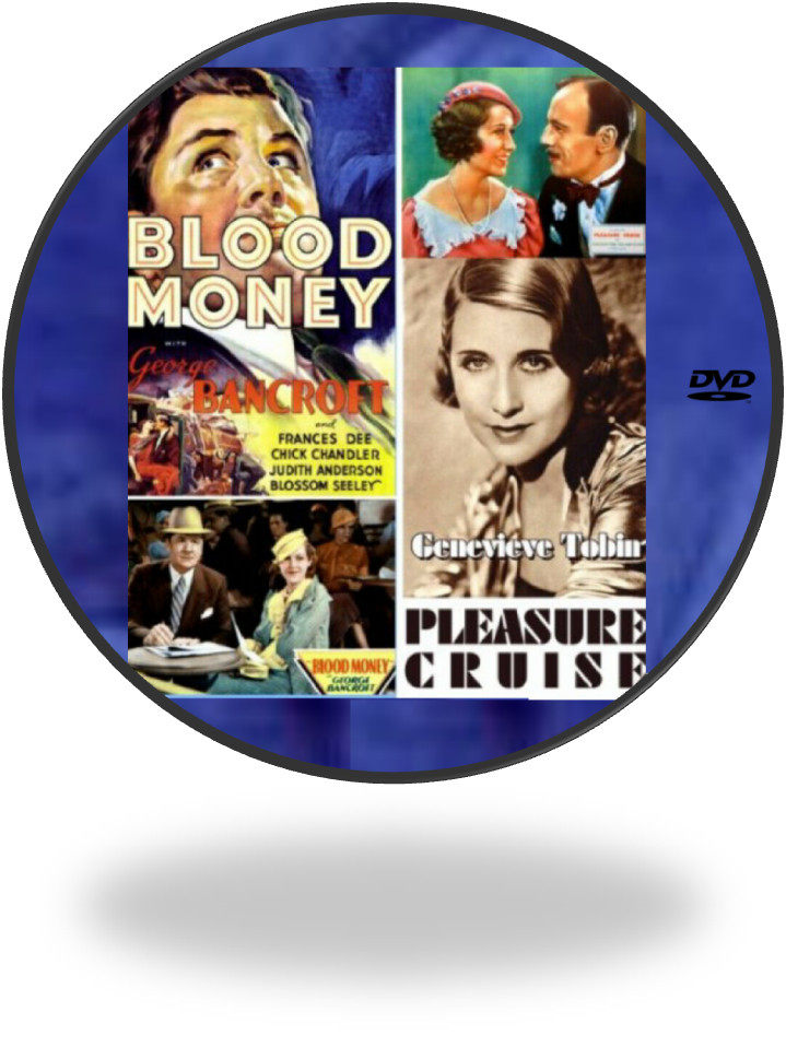 PRE-CODE DOUBLE FEATURE Blood Money/Pleasure Cruise 1933