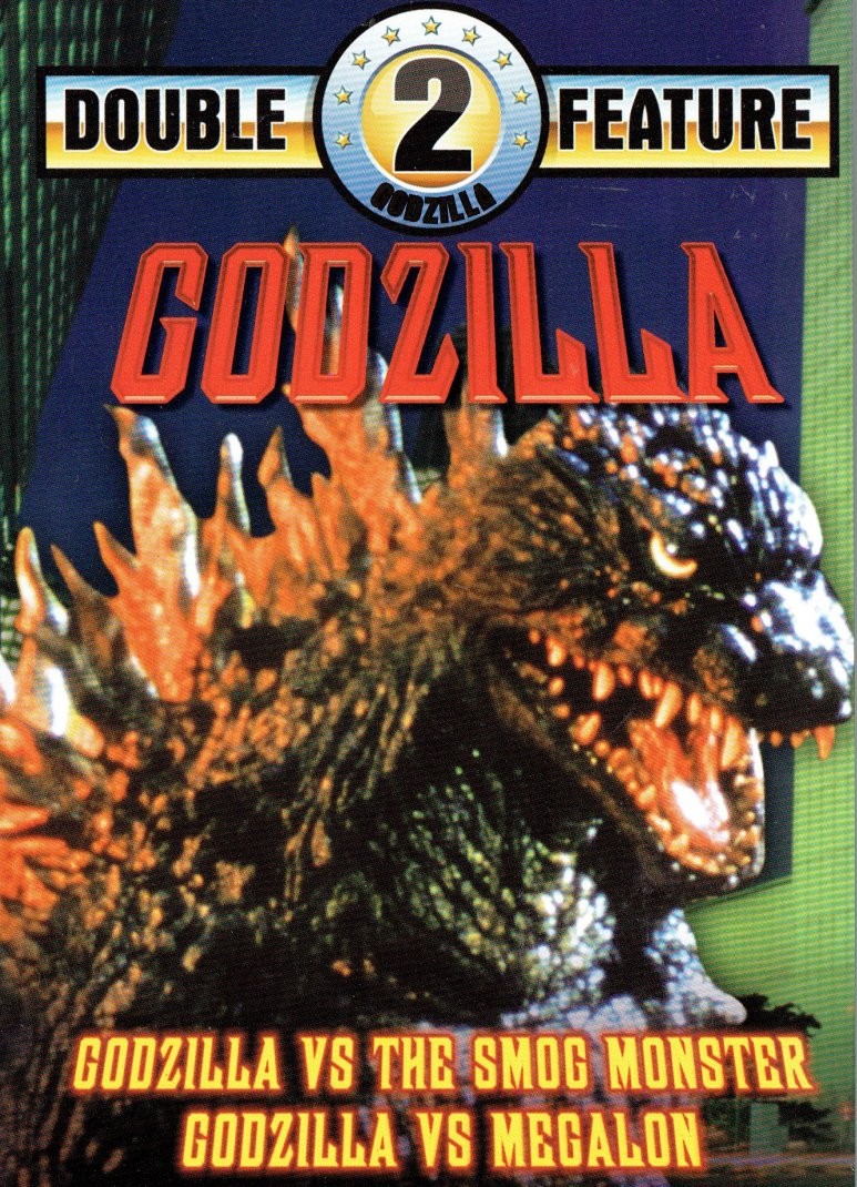 Godzilla vs. the Smog Monster (Hedorah) (1971) Godzilla vs. Megalon (1973) OOP
