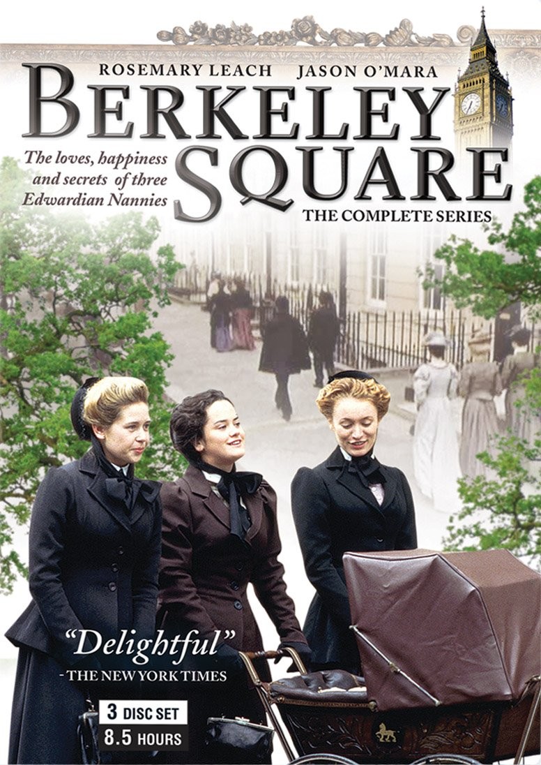 Berkeley Square – The Complete Series Rosemary Leach|Lesley Manning|Jason O’…