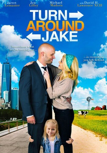Turn Around Jake Jarret Lemaster, Jen Lilley, Michael Madsen, Mark Withers, Dav