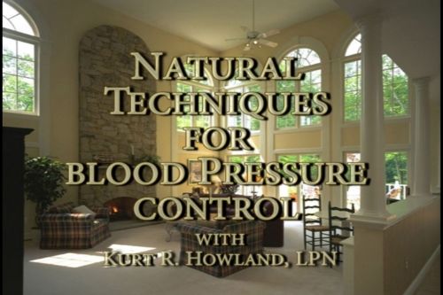 “Natural Techniques to Reduce your Blood Pressure Control” DVD