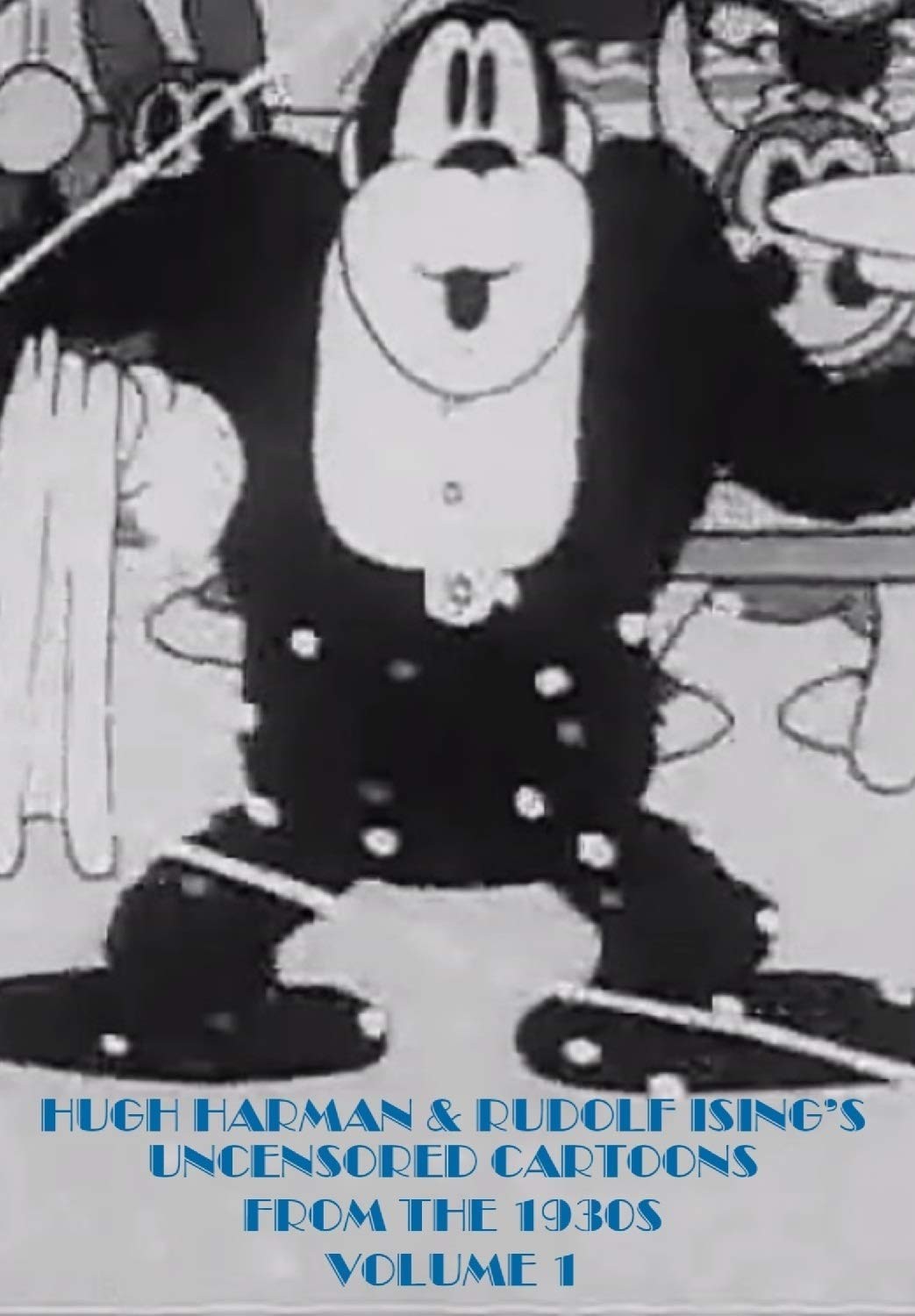 Hugh Harman & Rudolf Ising’s Uncensored Cartoons from the 1930s Volume 1 (DVD)