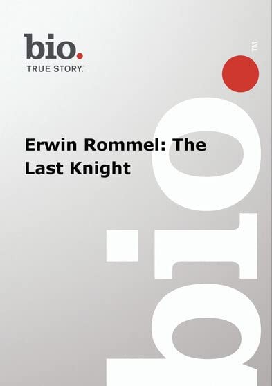 Biography — Biography Erwin Rommel: The Last Knight (DVD)