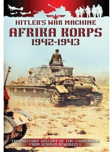 Hitler’s War Machine: Afrika Korps 1942-1943 [DVD] History Documentary New