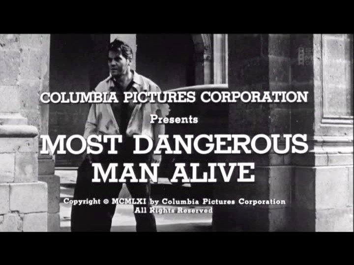 THE MOST DANGEROUS MAN ALIVE