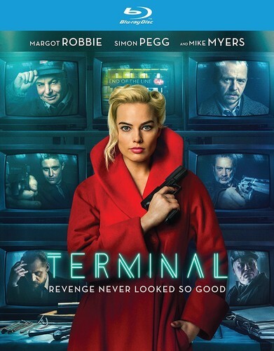 TERMINAL Unrated Edition- Margot Robbie*Simon Pegg*Michael Myers*Dexter Fletcher